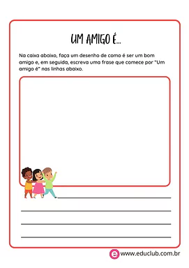 Atividade "Ser Amigo é..." para Educação Infantil e Ensino Fundamental para 1º Ano, 2º Ano, 3º Ano, 4º Ano, 5º Ano de Data...